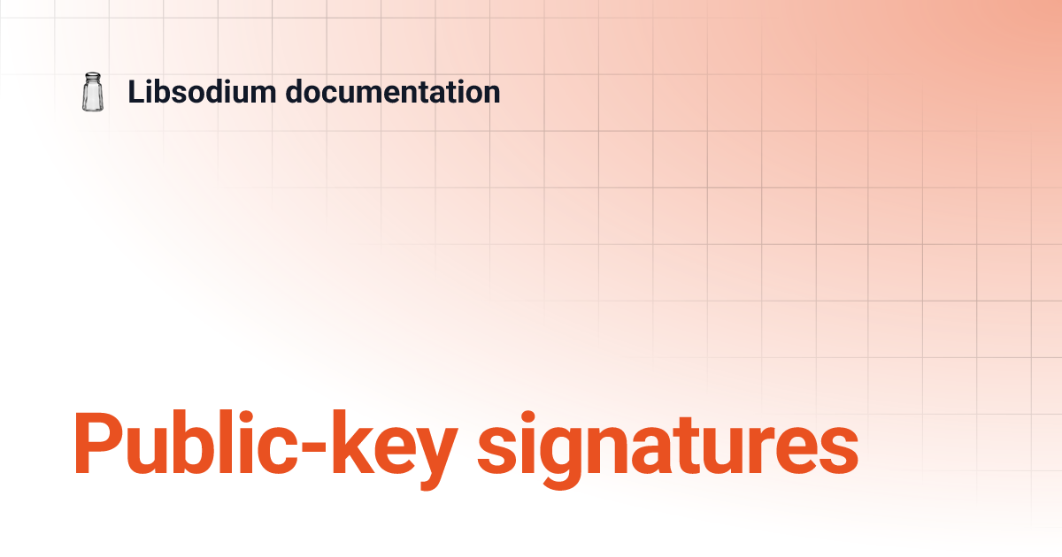 Public-key signatures | Libsodium documentation